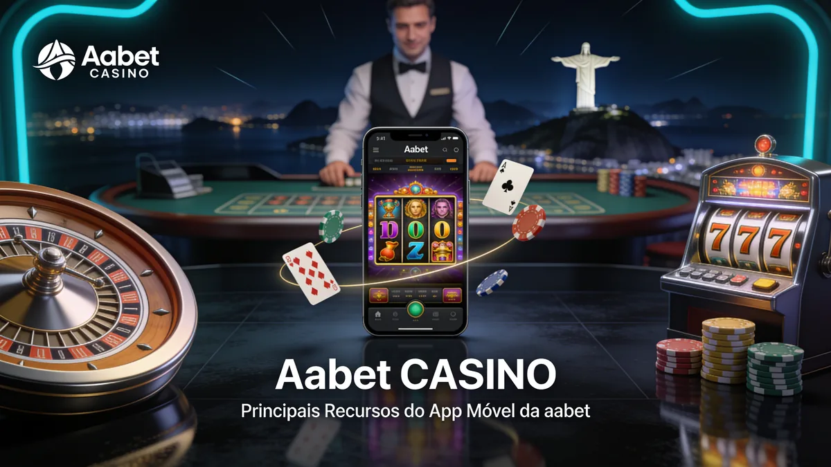 Principais Recursos do App Móvel da aabet para jogadores no Brasil